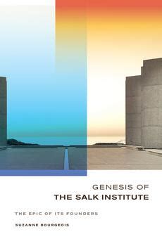 PDF Genesis Of The Salk Institute By Suzanne Bourgeois EBook Perlego