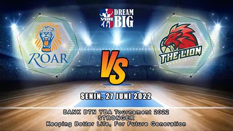 LIVE ROAR VS THE LION SURABAYA YBA TOURNAMENT SUMMER 2022 U12 PA