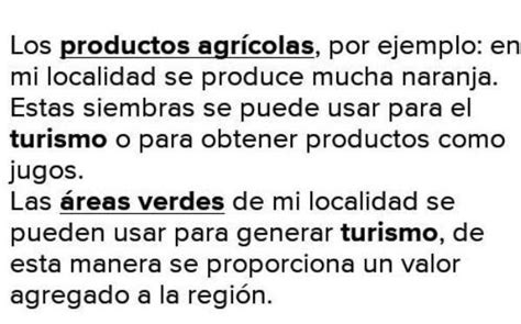 Qu Recurso De Tu Localidad Puedes Transformar O Dar As Valor Agregado