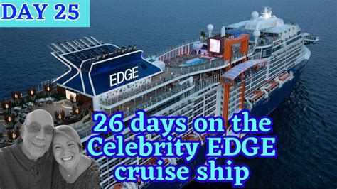 Day Of Our Days On The Celebrity Edge Cruise Ship Daily Vlog