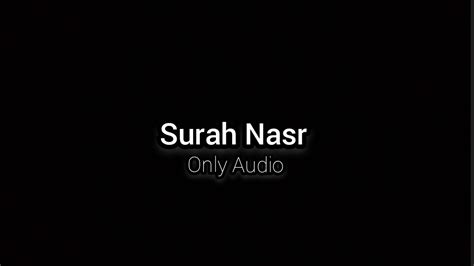 Surah An Nasr Chapter 110 Beautiful Recitation Of Quran Only Audio Quran