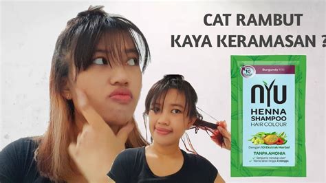 REVIEW NYU HENNA SHAMPOO HAIR COLOR CAT RAMBUT SENDIRI DI RUMAH YouTube