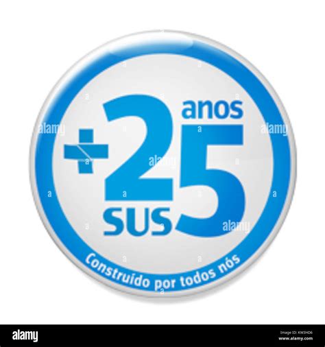 SUS 25 Anos Stock Photo Alamy