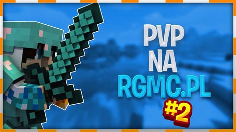 PVP Na RGMC PL 2 YouTube