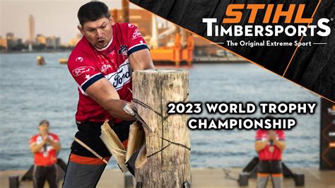 2023 STIHL Timbersports WORLD Trophy Championship YouTube