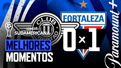 Libertad X Fortaleza Melhores Momentos Conmebol Sudamericana