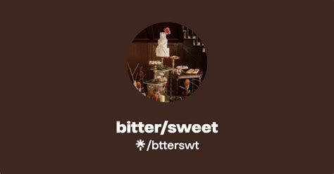 Bitter Sweet Instagram Facebook TikTok Linktree