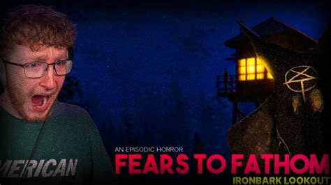 Something Evil Lurks In These Woods Fears To Fathom Ironbark Lookout Episode 4 Youtube