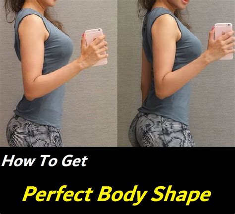 List Pictures How To Get A Perfect Body Shape For Girl Latest