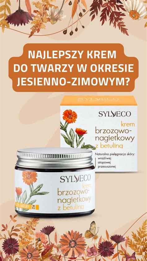 SYLVECO krem brzozowo nagietkowy z betuliną Kosmetyki naturalne