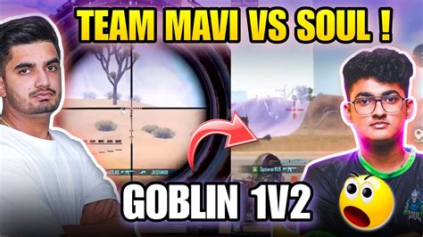 Goblin 1v2 Long Range Team Mavi Vs SouL YouTube