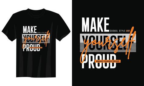 make yourself proud typography t shirt design, motivational typography ...