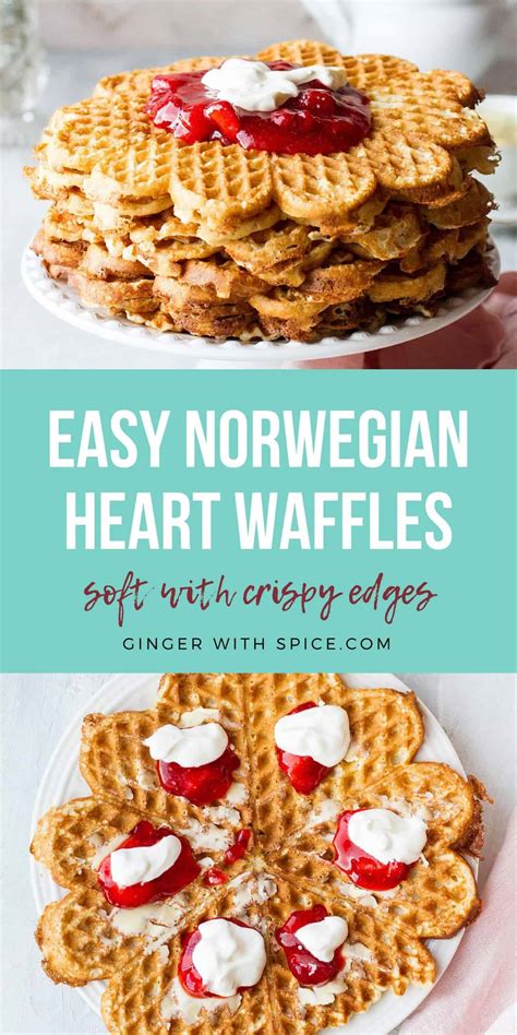 Norwegian Waffles Recipe Heart Waffles Ginger With Spice