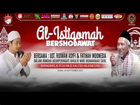 Live Al Istiqomah Bersholawat Feat Ust Ridwan Asyfi Fatihah