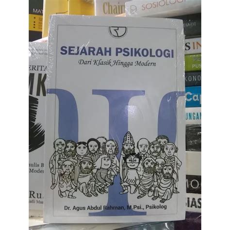 Buku Sejarah Psikologi Dari Klasik Hingga Modern Agus Abdul Rahman