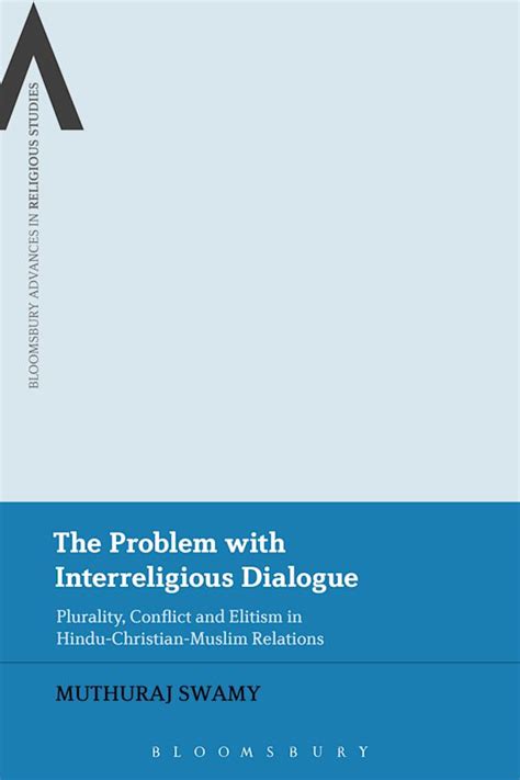 The Problem With Interreligious Dialogue Plurality Conflict And