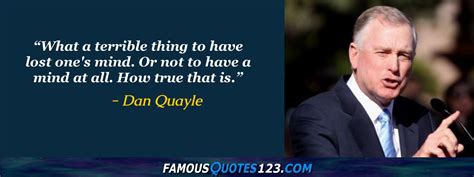 Dan Quayle Quotes on Satire, Past, People and Sarcasm