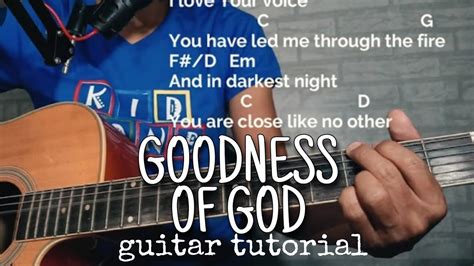 Goodness Of God Bethel Music Guitar Tutorial With Chords And Lyrics Youtube