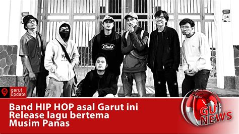 Band Hip Hop Asal Garut Release Lagu Bertemakan Musim Panas Youtube