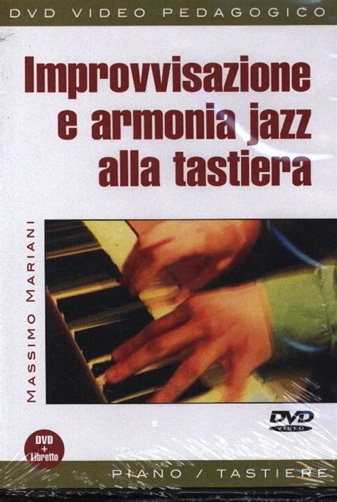 Improvvisazione E Armonia Jazz Alla Tastiera De Massimo Mariani