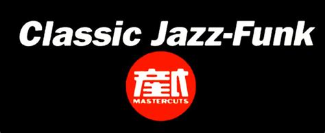 Classic Jazz Funk Mastercuts Label Releases Discogs