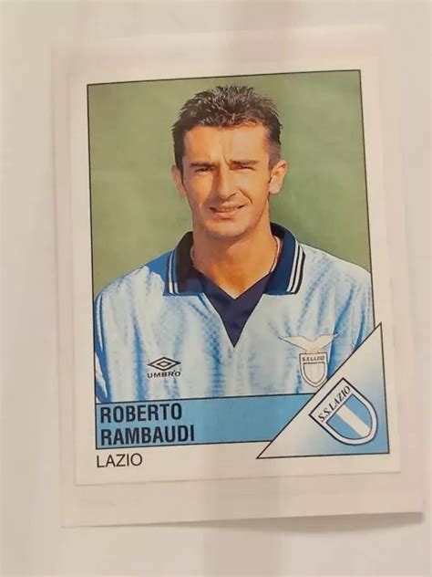 FIGURINA CALCIATORI PANINI 1995 96 LAZIO RAMBAUDI N 147 OTTIMA DA