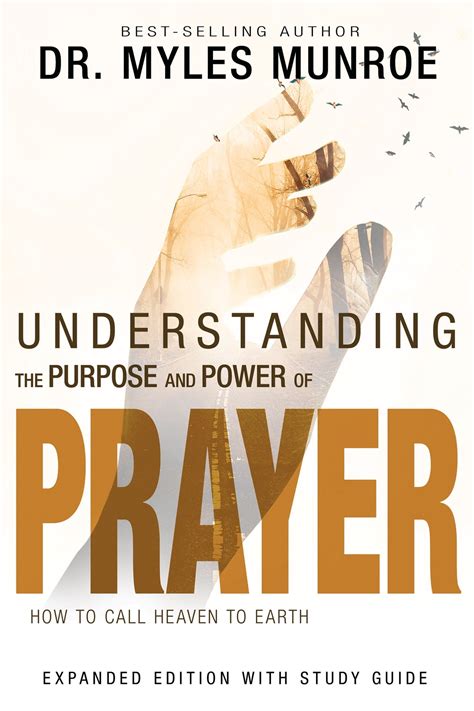 Understanding The Purpose And Power Of Prayer Ebook By Myles Munroe