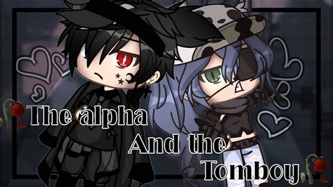 The Alpha And The Tomboy GLMM Gacha Life Mini Movie Part 1