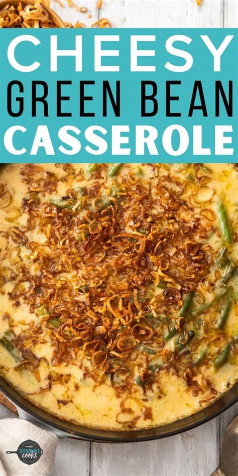 Cheesy Green Bean Casserole Sustainable Cooks