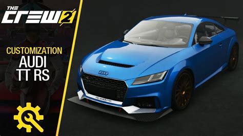 The Crew 2 Customization Audi TT RS YouTube