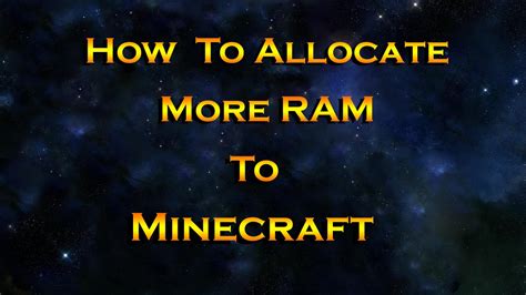 How To Allocate More Ram To Minecraft Youtube