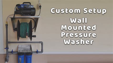 Wall Mounted Pressure Washer System Custom Setup YouTube