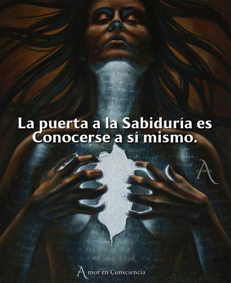 La Puerta A La Sabiduría Es Conocerse A Sí Mismo Frases