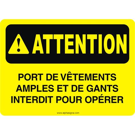 Affiche De S Curit Attention Port De V Tements Amples Et De Gants