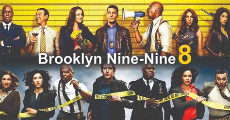 Brooklyn Nine Nine Season 8 Where To Watch And Stream Online