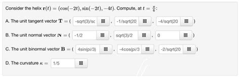 Solved Consider The Helix R T Cos T Sin T T Chegg