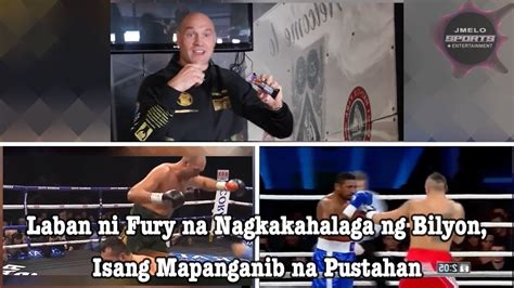 LABAN NI TYSON FURY NA NAGKAKAHALAGA NG BILYON ISANG MAPANGANIB NA