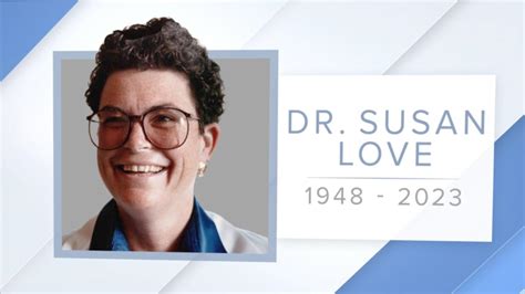 Susan Love Surgeon And Breast Cancer Advocate Dies At 75