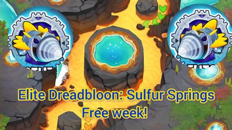 Dreadbloon Elite Sulfur Springs No Monkey Knowledge Free Week