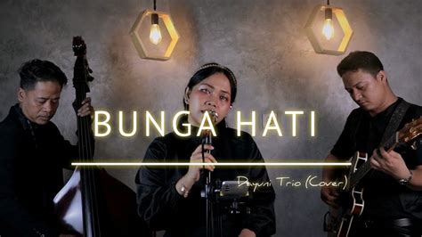 BUNGA HATI SALMA SALSABIL DAYUNI TRIO COVER YouTube