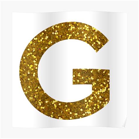 Gold Letter G Gold Glitter Poster By Pascally Redbubble