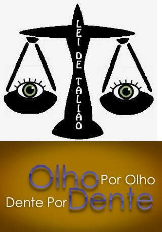 O Que Significa Olho Por Olho Dente Por Dente