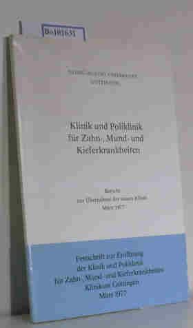 Festschrift zur Eröffnung der Klinik und Poliklinik für Zahn Mund