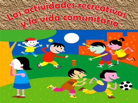 Pdf Las Actividades Recreativas Y La Vida Comunitaria Dokumen Tips