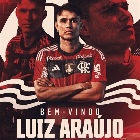 Oficial Flamengo Anuncia A Contratação De Luiz Araújo Super Rádio Tupi