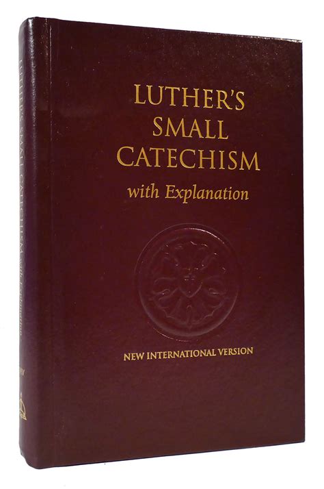 Luthers Small Catechism With Explanation Martin Luther New International Version Fifteenth