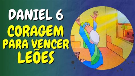 Coragem Para Vencer Le Es Daniel Leitura B Blica Youtube