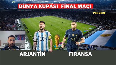 ARJANTİN VS FRANSA DÜNYA KUPASI FİNALİ ÖZEL MAÇ EFOOTBALL PES 2021