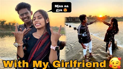 With My Girlfriend 😘 Aaj To Mjaa Aa Gya Nagesh Vlogs 007 🥰 Youtube