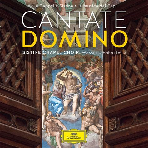 Cantate Domino Sistine Chapel Choir Deutsche Grammophon